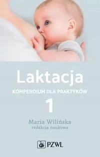 Laktacja. Kompendium dla praktyków. Tom 1 - tantis.pl
