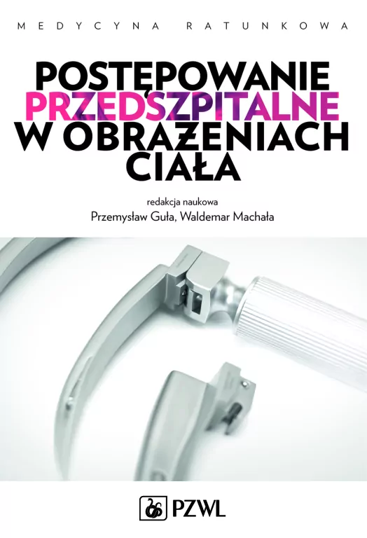 Postępowanie przedszpitalne w obrażeniach ciała - tantis.pl