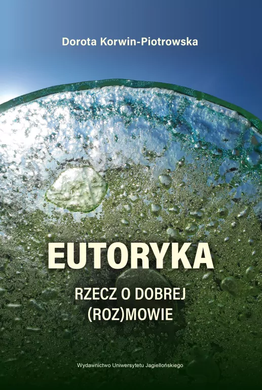 Eutoryka. Rzecz o dobrej (roz)mowie - tantis.pl