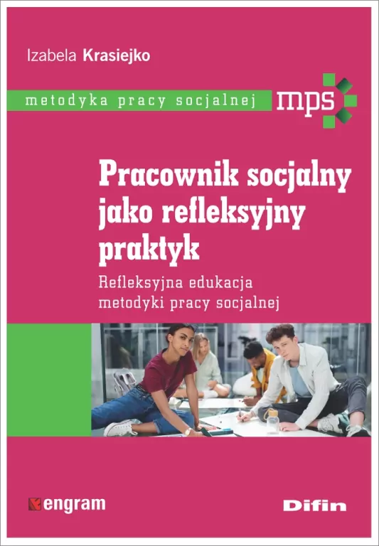 Pracownik socjalny jako refleksyjny praktyk - tantis.pl