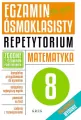 Egzamin ósmoklasisty. Na 100%. Repetytorium. Matematyka - tantis.pl