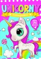 Unicorny. Bajkowo i kolorowo - tantis.pl