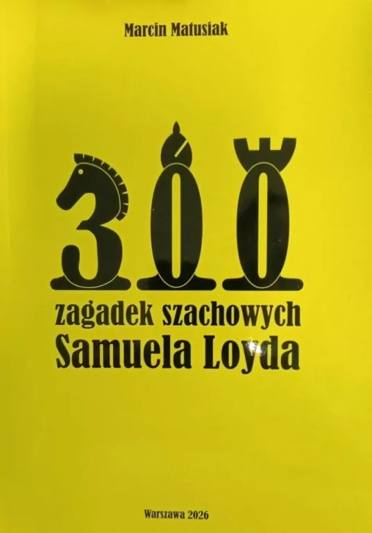 300 zagadek szachowych Samuela Loyda - tantis.pl