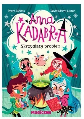 Anna Kadabra. Skrzydlaty problem - tantis.pl