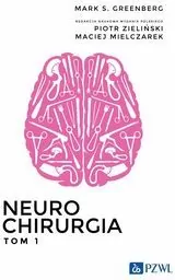Neurochirurgia. Tom 1 - tantis.pl