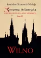 Kresowa Atlantyda. Tom 15 - tantis.pl