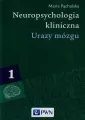 Urazy mózgu. Neuropsychologia kliniczna. Tom 1 - tantis.pl