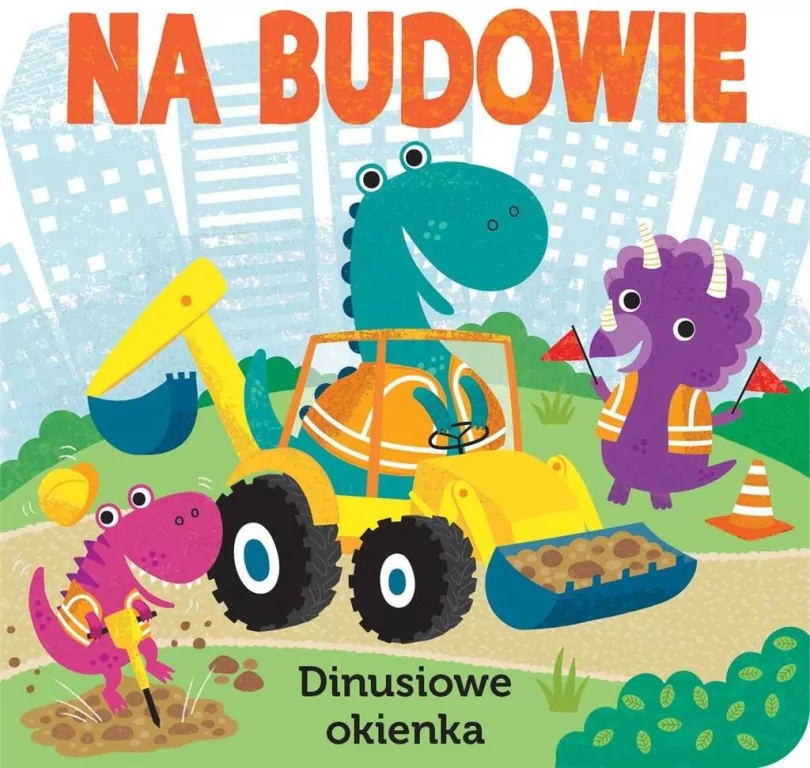 Na budowie. Dinusiowe okienka - tantis.pl