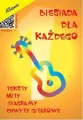 Biesiada dla każdego. Teksty, nuty, diagramy, chwyty gitarowe - tantis.pl