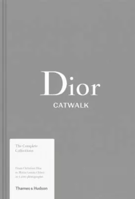 Dior Catwalk. The complete collections wer. angielska
