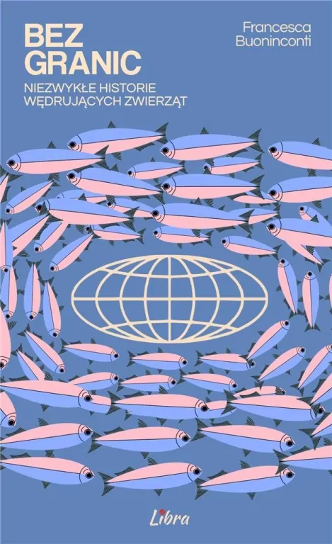 Bez granic. Niezwykłe historie wędrujących zwierząt - tantis.pl