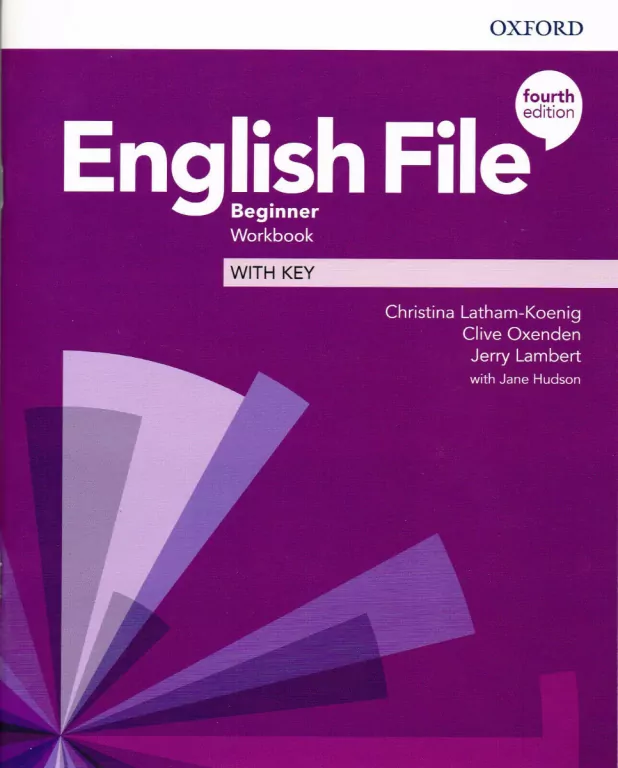English File. 4E Beginner. Workbook + key - tantis.pl