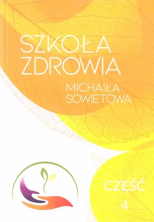 Szkoła zdrowia Michaiła Sowietowa. Część 4 - tantis.pl