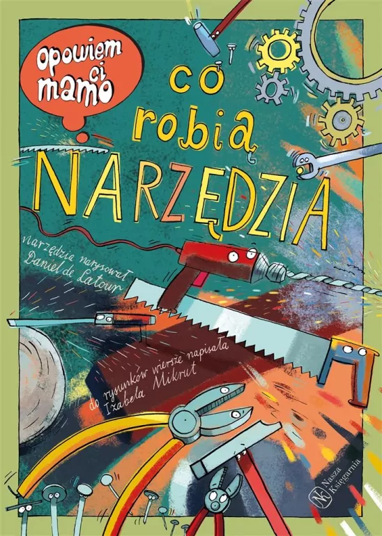 Opowiem ci, mamo, co robią narzędzia - tantis.pl