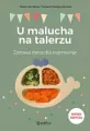 U malucha na talerzu. Zdrowa dieta dla niemowląt - tantis.pl