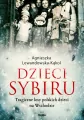 Dzieci Sybiru. Tragiczne losy polskich dzieci na Wschodzie - tantis.pl