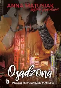 Osadzona. Historie prawdziwe - tantis.pl