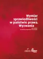 Wymiar sprawiedliwości w państwie prawa. Wyzwania - tantis.pl