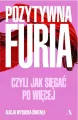 Pozytywna furia. Czyli jak sięgać po więcej - tantis.pl