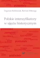 Polskie intensyfikatory w ujęciu historycznym - tantis.pl