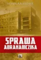 Sprawa Abrahamczika. W paszczy brutalnej hydry - tantis.pl