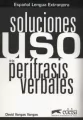 Uso de las perifrasis verbales Soluciones - tantis.pl