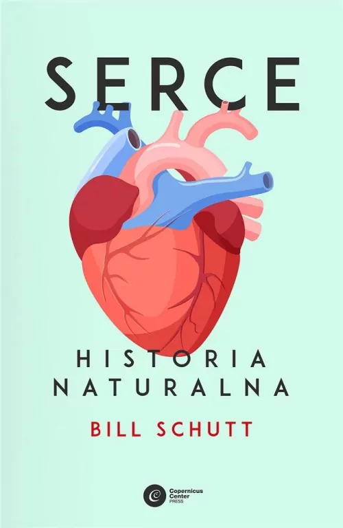 Serce. Historia naturalna - tantis.pl
