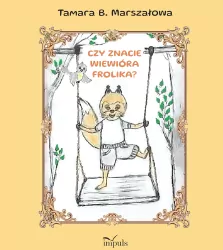 Czy znacie Wiewiórka Frolika?