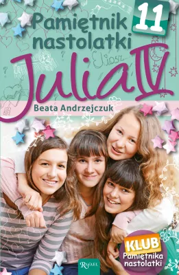 Pamiętnik nastolatki 11 Julia IV