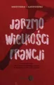 Jarzmo wielkości Francji - tantis.pl