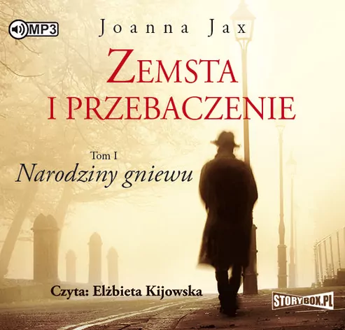 Narodziny gniewu. Zemsta i przebaczenie. Tom 1.  Audiobook - tantis.pl