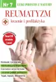 Reumatyzm - leczenie i profilaktyka. Leki prosto z natury. Nr 7 - tantis.pl