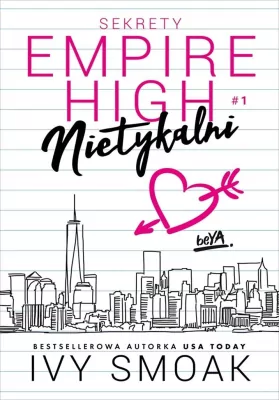 Nietykalni. Sekrety Empire High. Tom 1