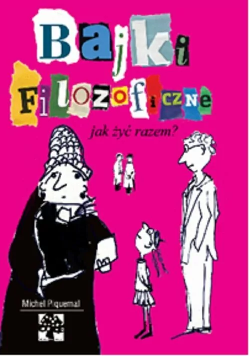 Jak żyć razem? Bajki filozoficzne - tantis.pl