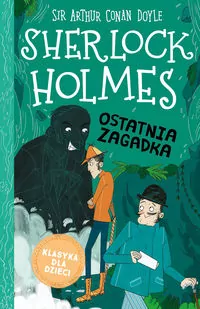Ostatnia zagadka. Sherlock Holmes. Tom 20 - tantis.pl