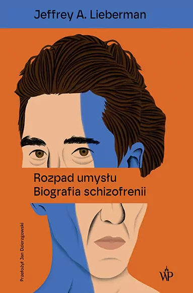 Rozpad umysłu. Biografia schizofrenii wyd. 2025 - tantis.pl
