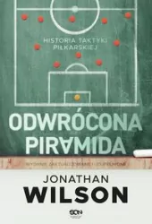 Odwrócona piramida. Historia taktyki piłkarskiej