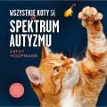 Wszystkie koty są w spektrum autyzmu - tantis.pl
