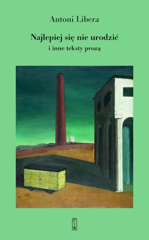 Najlepiej się nie urodzić i  inne teksty prozą - tantis.pl
