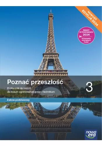 Poznać przeszłość 3. Nowa edycja. Podręcznik do historii dla liceum ogólnokształcącego i technikum. Zakres podstawowy - tantis.pl