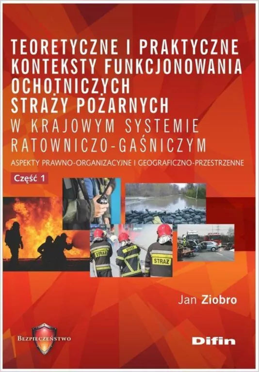 Teoretyczne i praktyczne konteksty funkcjonowania OSP - tantis.pl