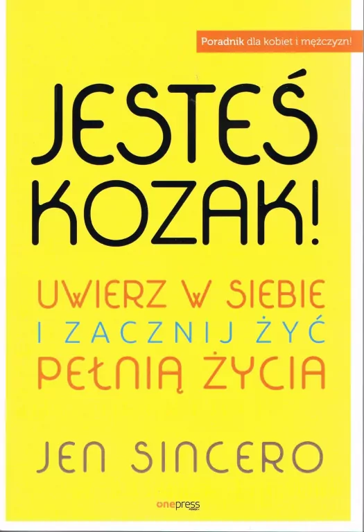 Jesteś kozak! Uwierz w siebie i zacznij żyć pełnią życia - tantis.pl