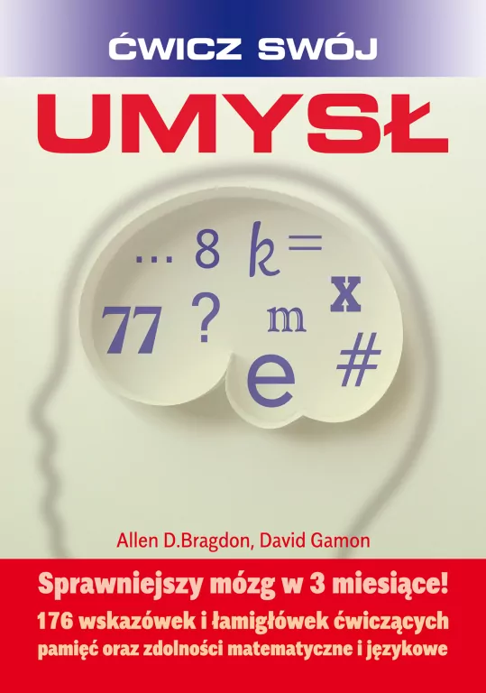 Ćwicz swój umysł. Sprawniejszy mózg w 3 miesiące! - tantis.pl
