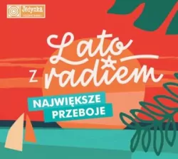Lato z Radiem - największe przeboje