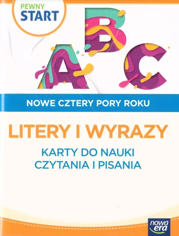 Pewny start. Nowe cztery pory roku Litery i wyrazy - tantis.pl