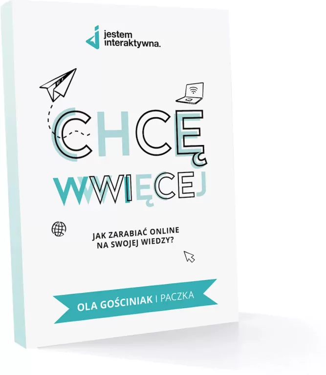 Chcę WWWięcej - Jak zarabiać online na swojej wiedzy? - tantis.pl