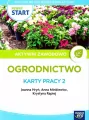 Pewny start. Aktywni zawodowo. Ogrodnictwo. Karty pracy 2 - tantis.pl