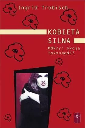 Kobieta silna. Odkryj swoją tożsamość! - tantis.pl