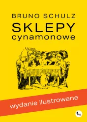 Sklepy cynamonowe. Wydanie ilustrowane