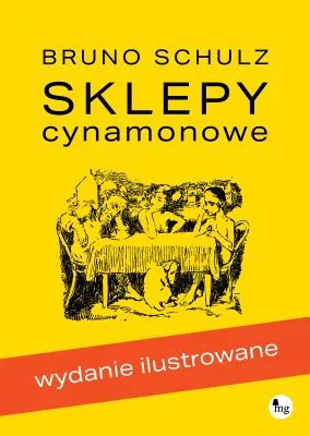 Sklepy cynamonowe. Wydanie ilustrowane